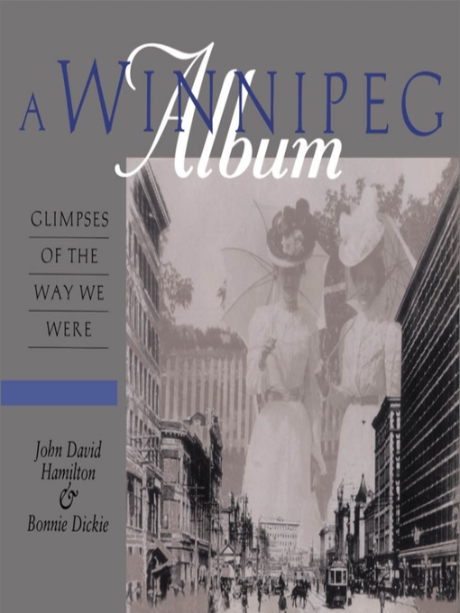 Title details for A Winnipeg Album by John David Hamilton - Wait list
